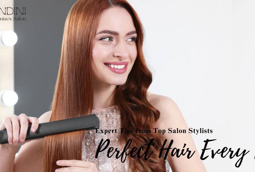 Expert Tips from Top Salon Stylists for Perfect Hair Every Day